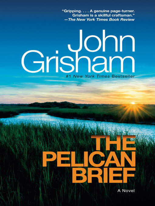 John Grisham 的 The Pelican Brief 內容詳情 - 可供借閱